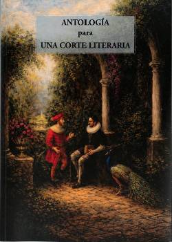Cubierta recort. libro ANTOLOGÍA PARA UNA CORTE LITERARIA